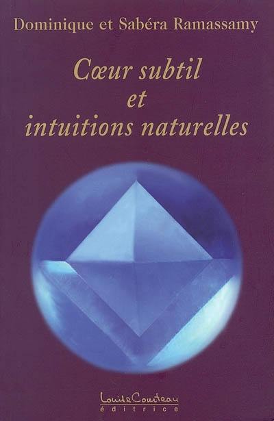 Coeur subtil et intuitions naturelles