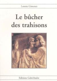 Le bûcher des trahisons