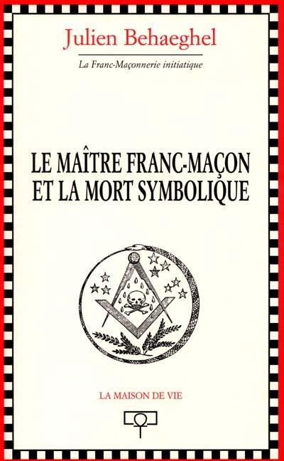 Le maître franc-maçon et la mort symbolique