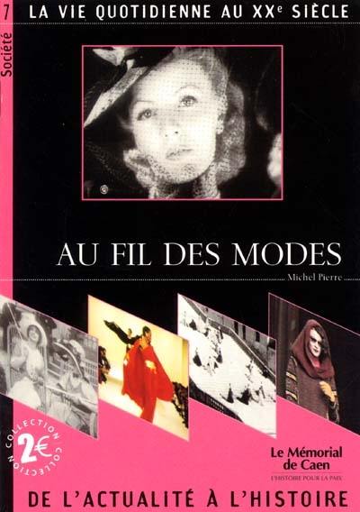 Au fil des modes : la vie quotidienne au XXe siècle