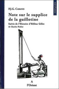 Note sur le supplice de la guillotine. L'histoire d'Hélène Gillet