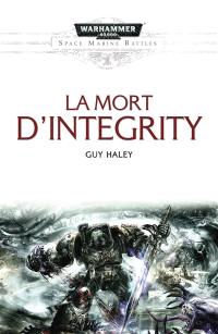 Space marine battles. La Mort d'Integrity