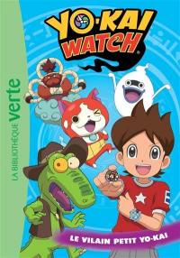 Yo-kai watch. Vol. 23. Le vilain petit yo-kai