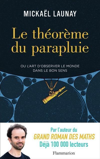 Le théorème du parapluie ou L'art d'observer le monde dans le bon sens