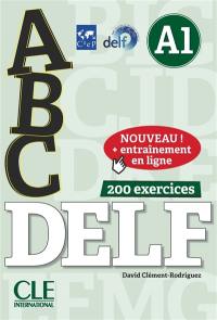 Abc DELF, A1 : 200 exercices