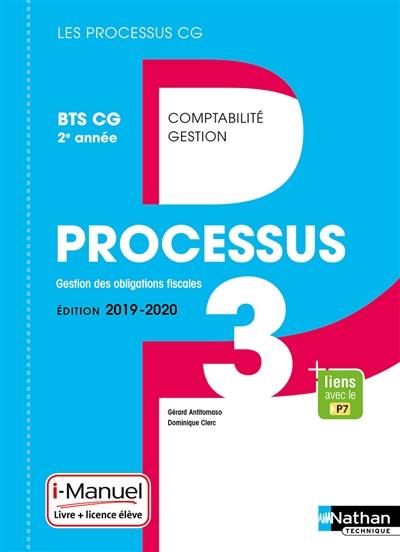 Processus 3, gestion des obligations fiscales : BTS CG 2e année : livre + licence élève