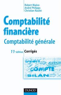 Comptabilité financière : comptabilité générale : corrigés