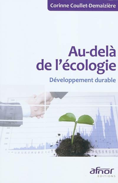 Au-delà de l'écologie : développement durable