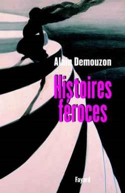 Histoires féroces