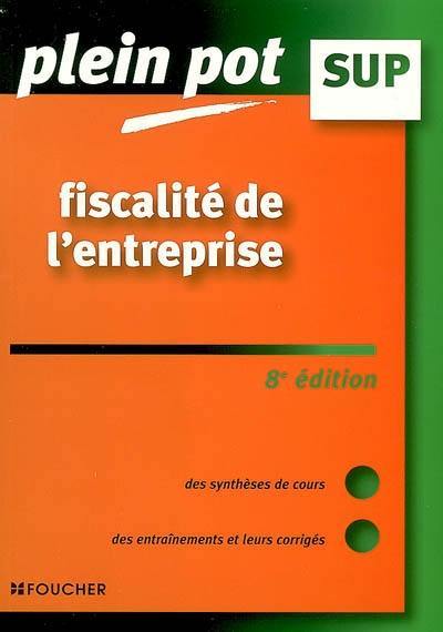 Fiscalité de l'entreprise : enseignement supérieur, BTS, DUT tertiaires