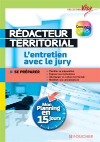 Rédacteur territorial, l'entretien avec le jury : mon planning en 15 jours : concours 2015