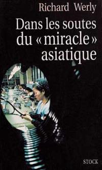 Dans les soutes du miracle asiatique