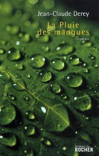 La pluie des mangues