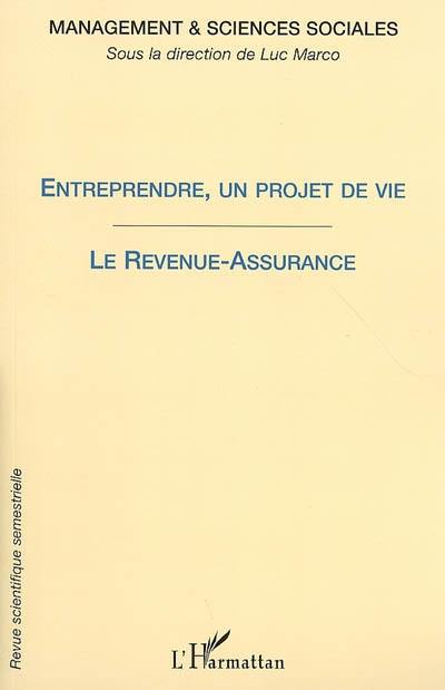 Management & sciences sociales, n° 1. Entreprendre, un projet de vie : analyses et interprétations