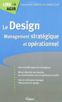 Le design : management stratégique et opérationnel