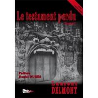 Le testament perdu. Vol. 1