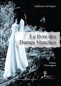 Le livre des Dames blanches