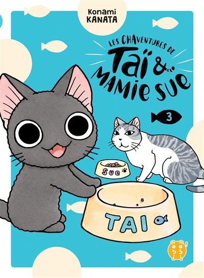 Les chaventures de Taï & Mamie Sue. Vol. 3