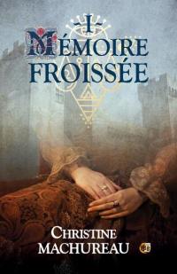 Mémoires. Vol. 1. Mémoire froissée