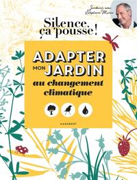 Adapter mon jardin au changement climatique : jardiner avec Stéphane Marie