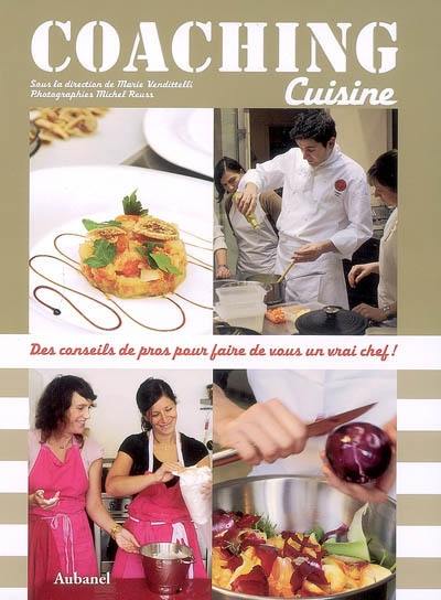 Coaching cuisine : des conseils de pros pour faire de vous un vrai chef !