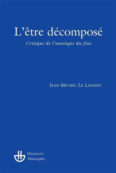 L'être décomposé : critique de l'ontologie du fini