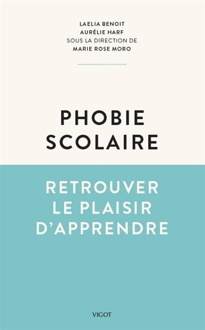 Phobie scolaire : retrouver le plaisir d'apprendre