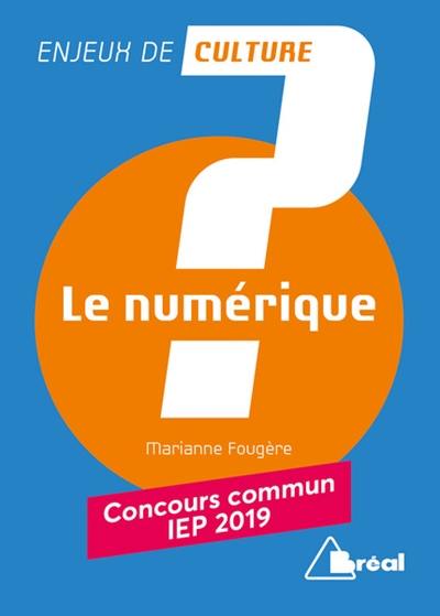 Le numérique : concours commun IEP 2019