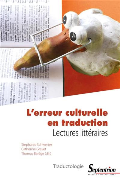 L'erreur culturelle en traduction : lectures littéraires