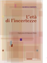 L'età di l'incertezze