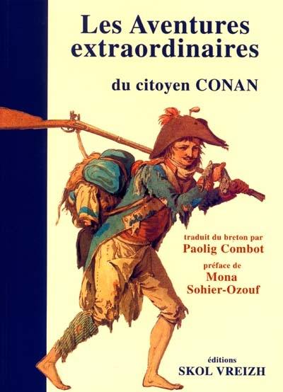 Les aventures extraordinaires du citoyen Conan : autobiographie, 1765-1834