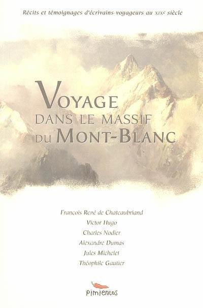 Voyage dans le massif du Mont-Blanc