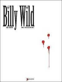 Billy Wild. Vol. 1. Mais où est donc Linus ?