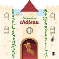 Bienvenue au château