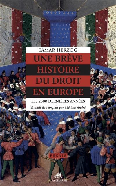 Une brève histoire du droit en Europe : les 2.500 dernières années