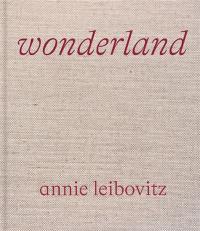 Annie Leibovitz : Wonderland