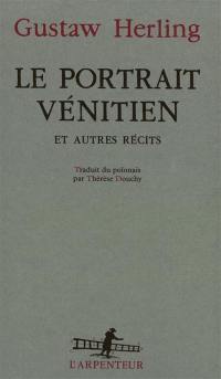 Le portrait vénitien et autres récits