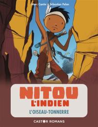 Nitou l'Indien. Vol. 11. L'oiseau-tonnerre