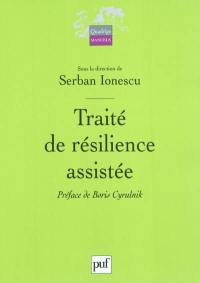 Traité de résilience assistée