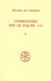 Commentaire sur le psaume 118. Vol. 2