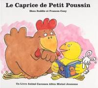 Le caprice de petit poussin