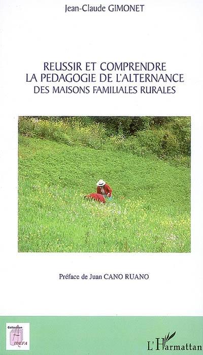 Réussir et comprendre la pédagogie de l'alternance des Maisons familiales rurales