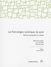 Les technologies numériques de santé : examen prospectif et critique