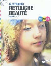 Retouche beauté : 12 exercices, Atelier n° 1