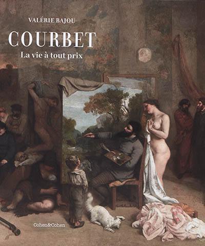 Courbet : la vie à tout prix