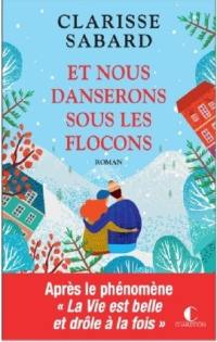 Et nous danserons sous les flocons