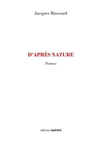 D'après nature : poèmes