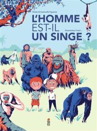 L'homme est-il un singe ?