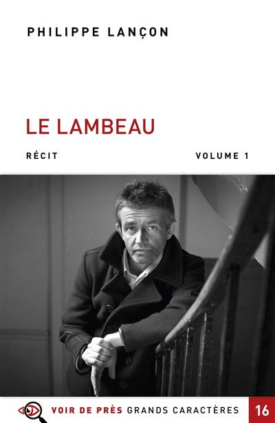 Le lambeau : récit