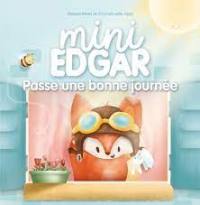 Mini Edgar passe une bonne journée